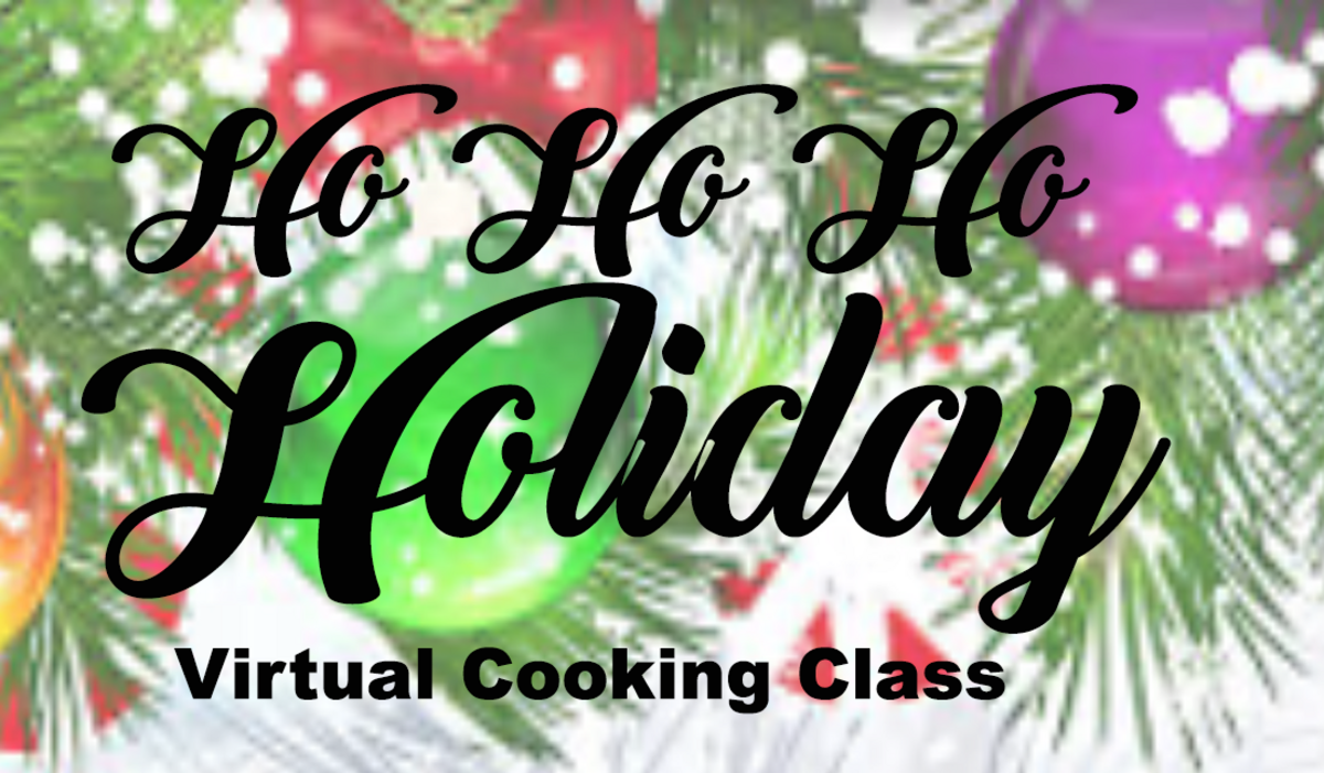 Ho Ho Ho Holiday Virtual Cooking Class Banner