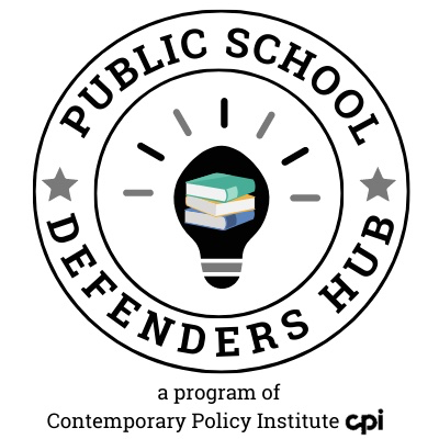 Public School Defenders Hub a program of Contemporary Policy Institute