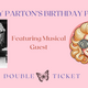 Dolly Parton Birthday Party   Double Ticket