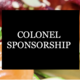 COLONEL SPONSORSHIP