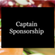 CAPTAIN SPONSORSHIP