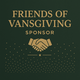 Friends of Vansgiving (Bronze)